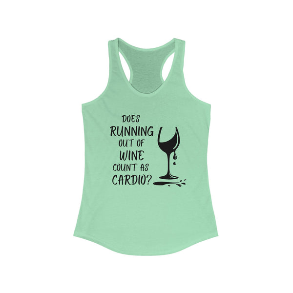 "Does Running Out of Wine Count as Cardio?" Racerback Tank