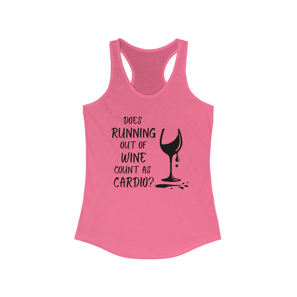 "Does Running Out of Wine Count as Cardio?" Racerback Tank