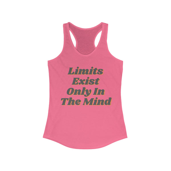 Women's Ideal Racerback Tank - "Limits Exist Only In the Mind"