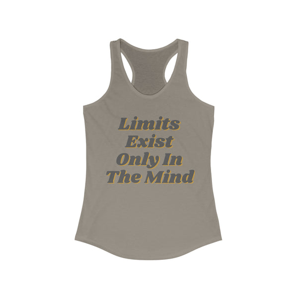 Women's Ideal Racerback Tank - "Limits Exist Only In the Mind"