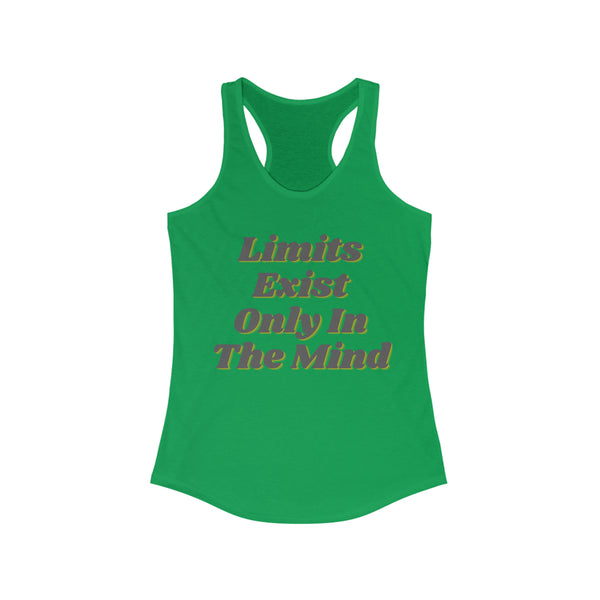 Women's Ideal Racerback Tank - "Limits Exist Only In the Mind"