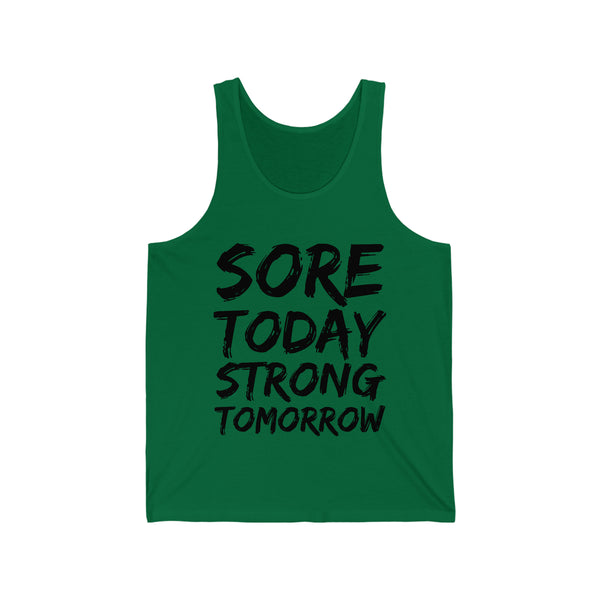 "Sore Today, Strong Tomorrow" Unisex Jersey Tank