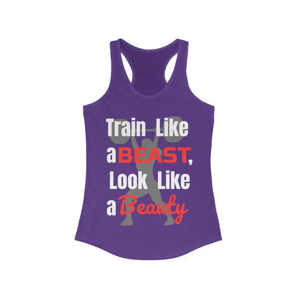 Women's Ideal Racerback Tank - "Train like a Beast, Look like a Beauty"