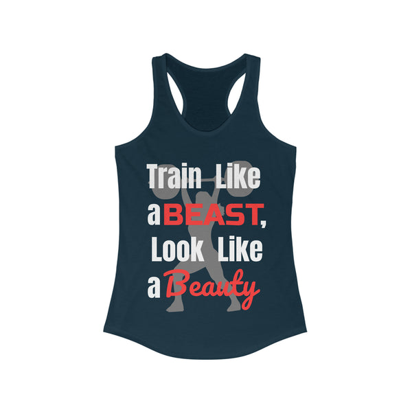 Women's Ideal Racerback Tank - "Train like a Beast, Look like a Beauty"